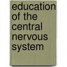 Education of the Central Nervous System door Reuben Post Halleck
