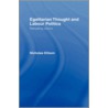 Egalitarian Thought and Labour Politics door Nick Ellison