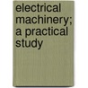 Electrical Machinery; A Practical Study by Fred Anzley Annett