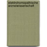 Elektrohomopathische Arzneiwissenschaft by Cesare Mattei