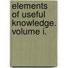 Elements of Useful Knowledge. Volume I. door Noah Webster