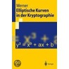 Elliptische Kurven in der Kryptographie by Annette Werner