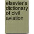 Elsevier's Dictionary Of Civil Aviation