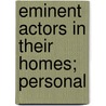 Eminent Actors In Their Homes; Personal door Margherita Arlina Hamm