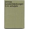 Emmas Kunstentdeckungen 3./4. Schuljahr by Eckhard Berger
