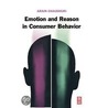 Emotion and Reason in Consumer Behavior door Arjun Chaudhuri