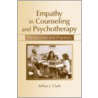 Empathy in Counseling and Psychotherapy door Arthur J. Clark