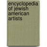 Encyclopedia of Jewish American Artists door Samantha Baskind