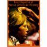 Encyclopedia of Native American Healing door William S. Lyon