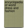 Encyclopedia of World Dress and Fashion by Joanne Eicher