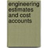 Engineering Estimates And Cost Accounts