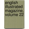 English Illustrated Magazine, Volume 22 door Onbekend