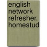 English Network Refresher. Homestud door Onbekend