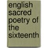 English Sacred Poetry Of The Sixteenth