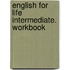English for Life Intermediate. Workbook