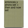 Entonces y Ahora Set = Then and Now Set door Vicki Yates