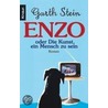 Enzo oder Die Kunst, ein Mensch zu sein by Garth Stein