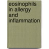 Eosinophils in Allergy and Inflammation door Onbekend