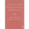 Epilepsy And Developmental Disabilities door Orrin Devinsky