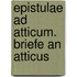 Epistulae ad Atticum. Briefe an Atticus