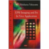 Epr Imaging And Its In Vivo Application by Hidekatsu Yokoyama