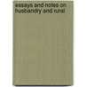 Essays And Notes On Husbandry And Rural door J.B. 1727-1804 Bordley