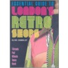 Essential Guide To London's Retro Shops door Clive Dunkley