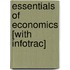 Essentials of Economics [With Infotrac]