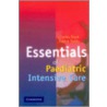 Essentials of Paediatric Intensive Care door P. Dobbs
