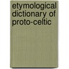 Etymological Dictionary of Proto-Celtic door Ranko Matasovic