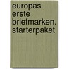 Europas erste Briefmarken. Starterpaket door Peter Fischer