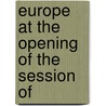 Europe At The Opening Of The Session Of by David Urquhart