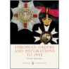 European Orders and Decorations to 1945 by Peter Duckers