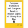 European Statesmen And European Leaders door John Lord