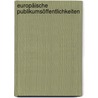 Europäische Publikumsöffentlichkeiten door Swantje Lingenberg