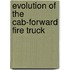 Evolution of the Cab-Forward Fire Truck
