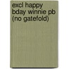 Excl Happy Bday Winnie Pb (no Gatefold) door Onbekend