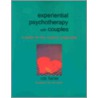 Experiential Psychotherapy With Couples door Rob Fisher