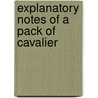 Explanatory Notes Of A Pack Of Cavalier door Edmund Goldsmid