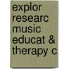 Explor Researc Music Educat & Therapy C by Roger Phillips