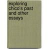 Exploring Chico's Past And Other Essays door Michele Shover