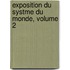 Exposition Du Systme Du Monde, Volume 2