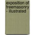 Exposition of Freemasonry - Illustrated