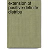 Extension Of Positive-Definite Distribu door Onbekend