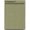 ExtraKlasse 2. Rechtschreib-Geschichten door Lutz Laufer