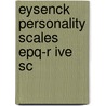 Eysenck Personality Scales Epq-R Ive Sc door Onbekend