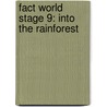 Fact World Stage 9: Into The Rainforest door Onbekend
