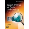 Failure Analysis Of Paints And Coatings by Dwight Weldon