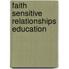 Faith Sensitive Relationships Education by C.L. Clinton