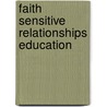 Faith Sensitive Relationships Education door C.L. Clinton